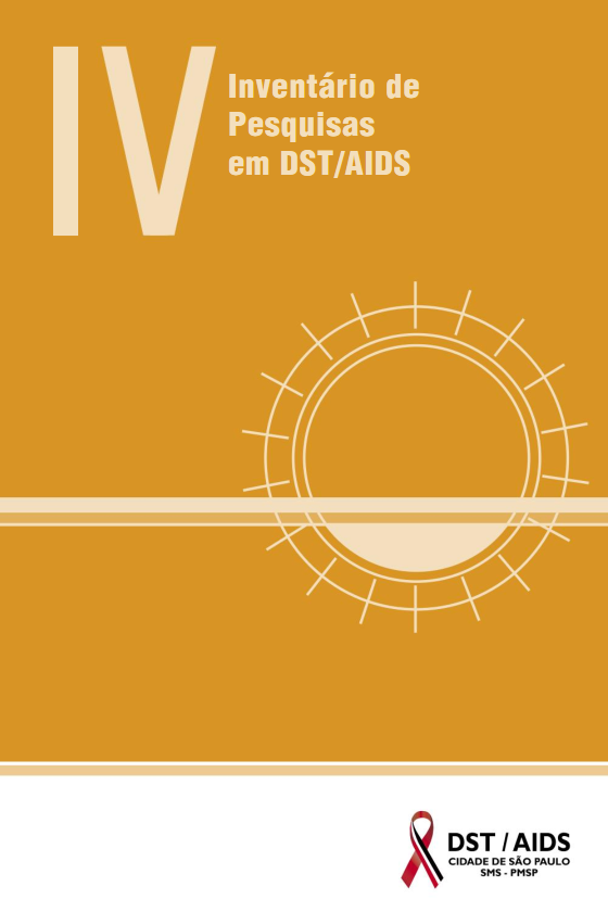Capa do IV Inventário de Pesquisas em DST/AIDS, com fundo laranja e uma forma circular branca ao centro à direita, cruzada ao centro por uma reta também branca. No rodapé há uma barra branca com o logo do PM DST/Aids